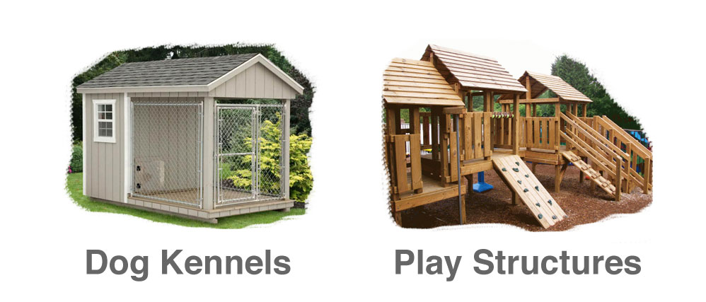 Play Structures and Dog Kennels
